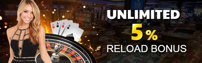 Unlimited 5% Reload Bonus that players can get every time make deposit